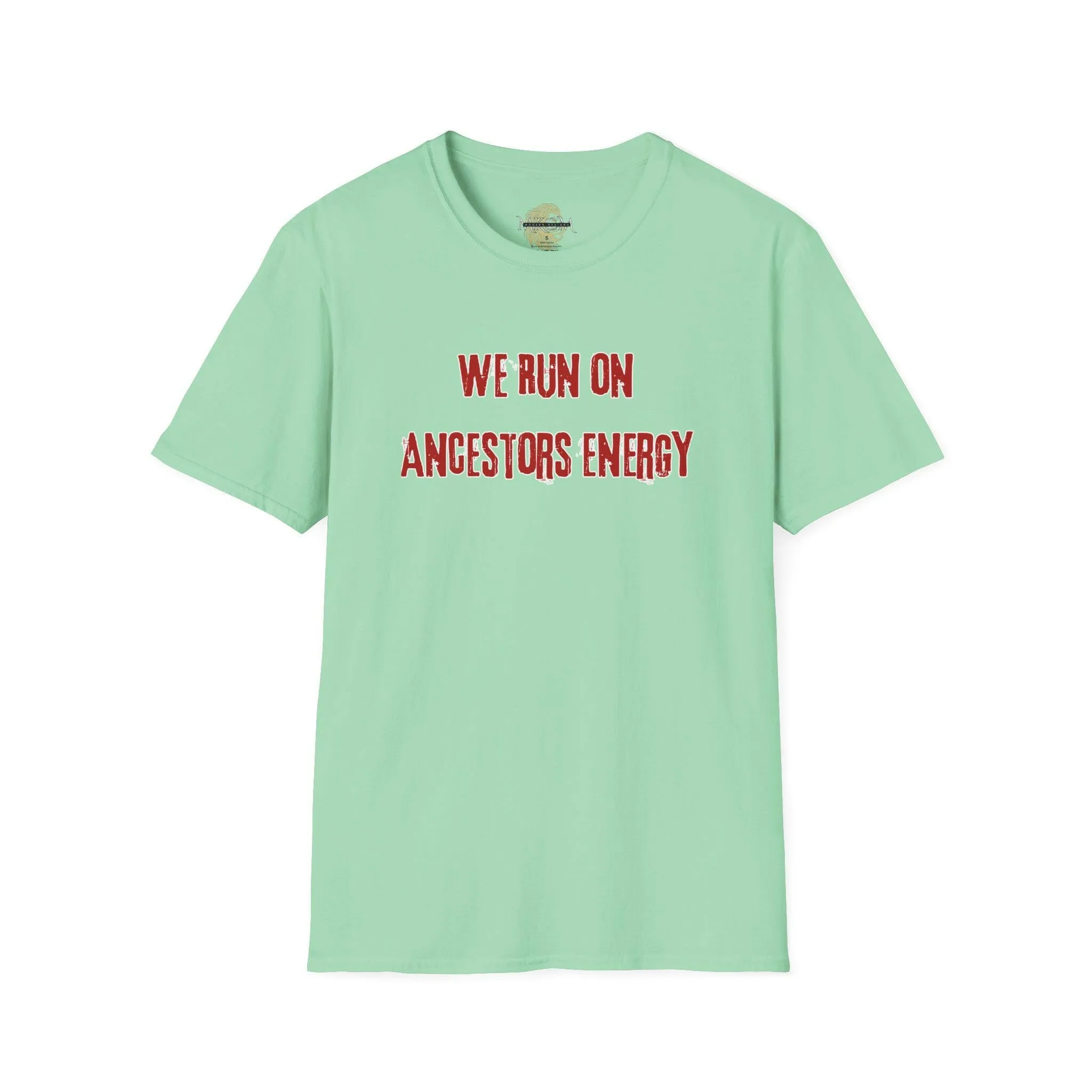 'Ancestors Energy' T-Shirt