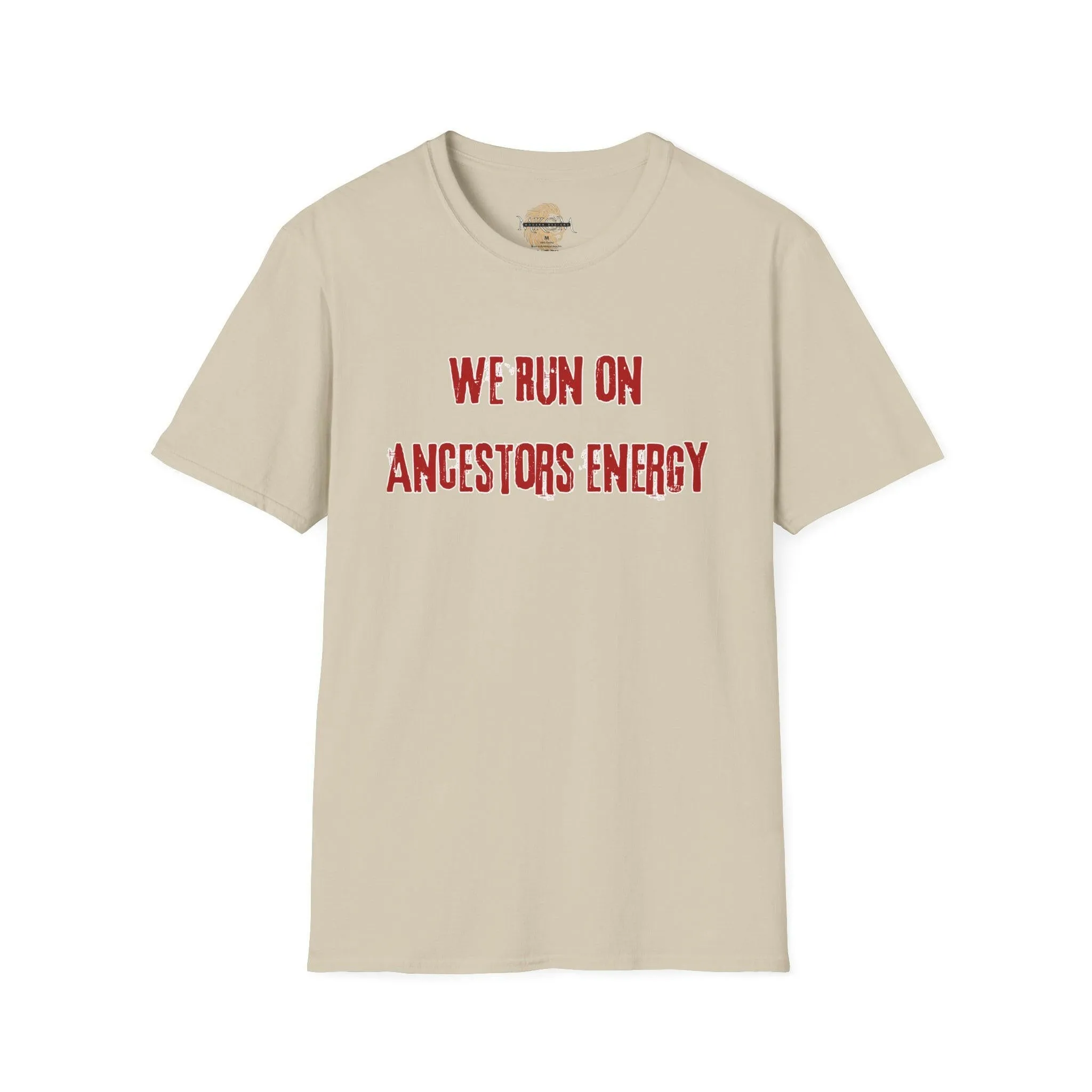 'Ancestors Energy' T-Shirt