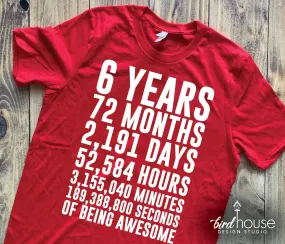 Birthday Shirt, Counting the Days & Hours of Being Awesome, Any Age, Custom Any Color