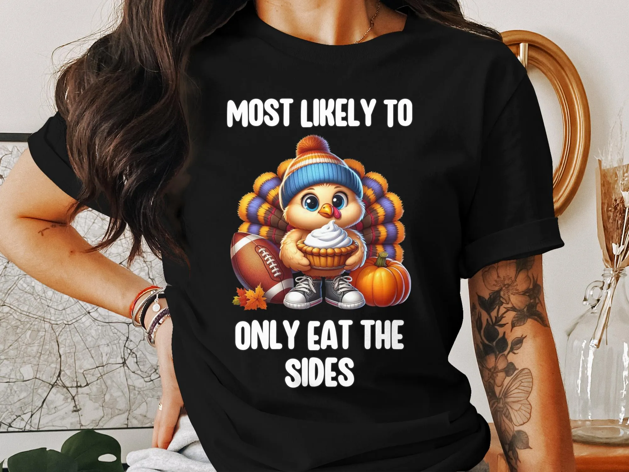 Funny Thanksgiving Turkey T Shirt, Most Likely To Only Eat The Sides, Cute Turkey Football Shirt, Thanksgiving Humor Tee