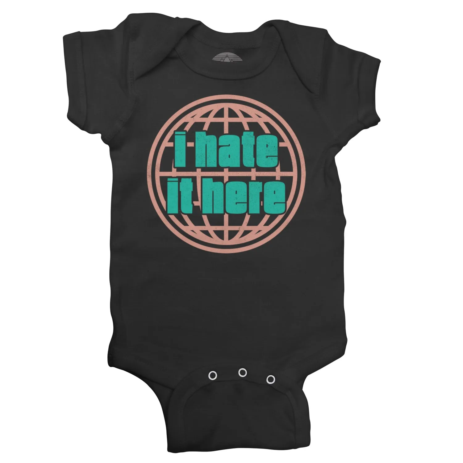 I Hate It Here Infant Bodysuit - Unisex Fit