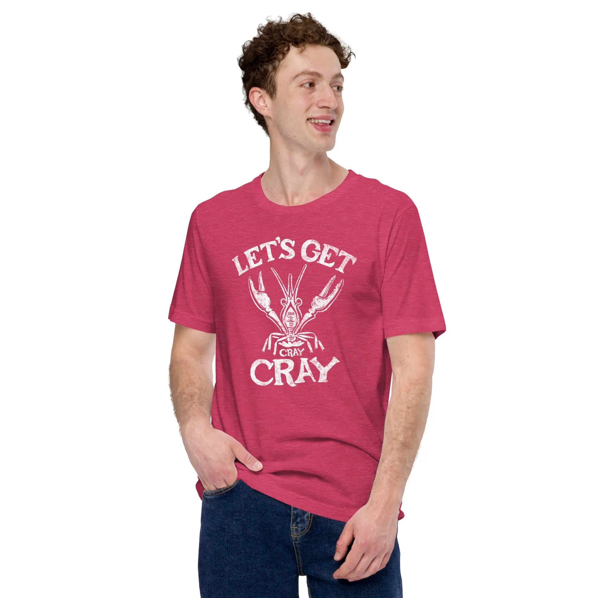 Let's Get Cray Cray Soft Style T-Shirt