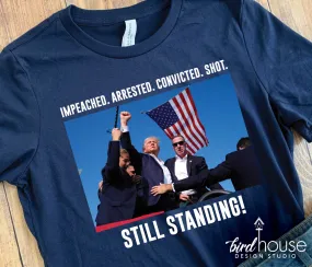 Still Standing Trump Shirt
